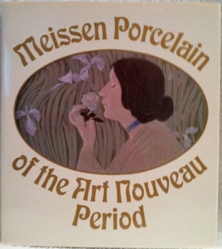 Meissen porcelain the art - porcelain, of