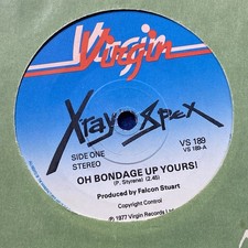 X-Ray Spex – Oh Bondage Up Yours! 7” Vinyl Single 
