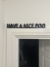 Funny Sign For  Bathroom or Toilet Have a Nice Poo