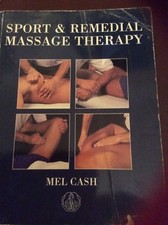 Sports and Remedial Massage Therapy by Mel Cash (Paperback, 1996)