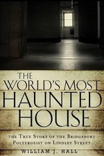 The World's Most Haunted House - 9781601633378