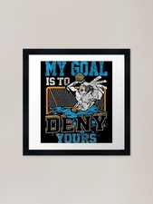 My Goal Is To Deny Yours Water