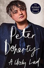 A Likely Lad By Peter Doherty, Simon Spence