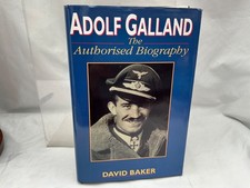Adolf Galland The Authorised