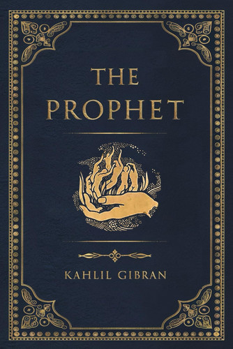 The prophet kahlil gibran - prophet,