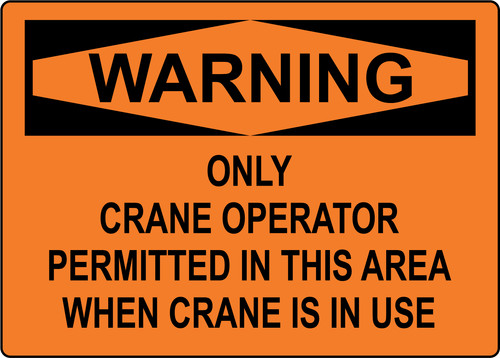 Osha warning crane - warning!, operator
