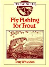 Fly Fishing for Trout (Fishing Skills) By Tony Whieldon. 9780706362817