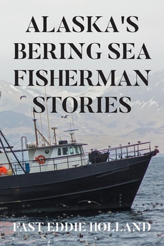 Alaska bering sea fisherman - alaska's,