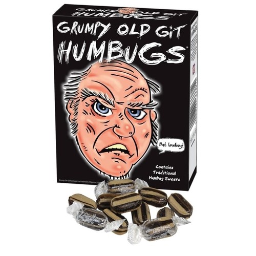 Grumpy old git humbugs - grumpy,