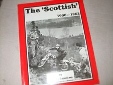 THE 'SCOTTISH' 1900-1962 BY TOMMY SANDHAM - 1988 - MOTORCYCLE 6 DAY TRIALS