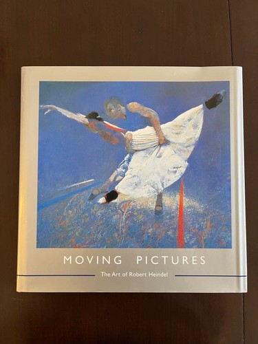 Robert heindel moving pictures - heindel,