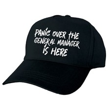 PANIC OVER GENERAL MANAGER HERE CAP – Add Any Role, Printed to Order – Gift Idea