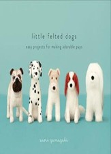Little Felted Dogs: Easy
