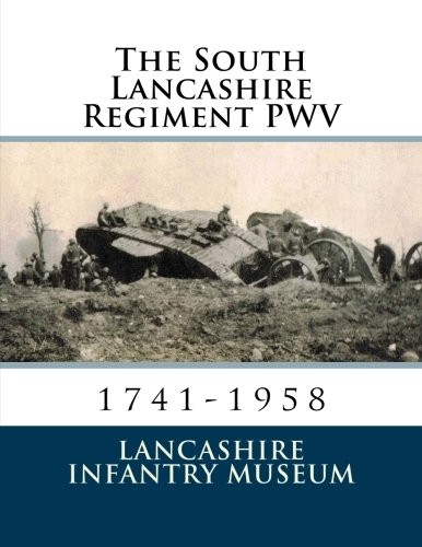The south lancashire regiment - the,