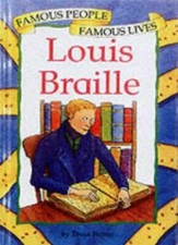 Louis Braille (Famous People Famous Lives) By Tessa Potter
