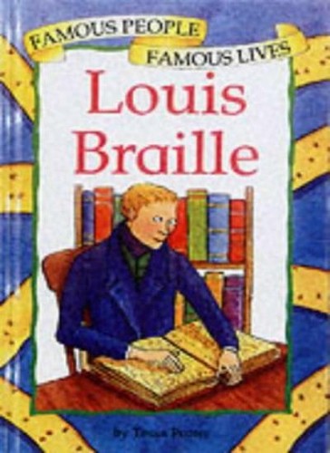 Louis braille famous - louis, (famous