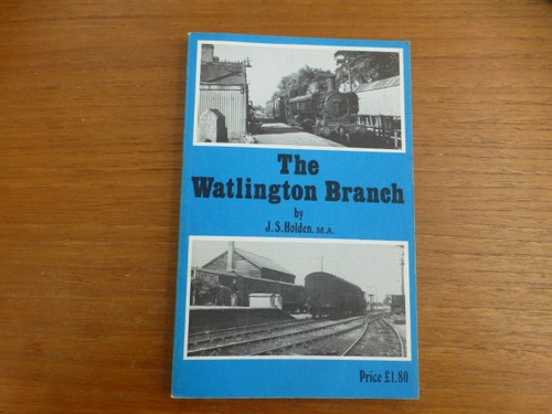 The watlington branch - watlington,