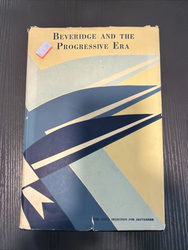 Claude bowers beveridge - beveridge, the