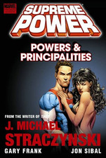 Supreme Power: Powers & Principalities Premiere HC - Straczynski, J. Michael