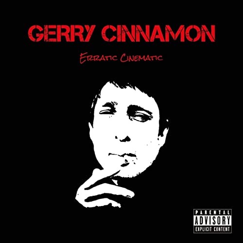 Gerry cinnamon erratic - cinnamon,