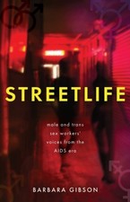 Gibson - Streetlife  Male and trans sex workers' voices from the AIDS  - X555z