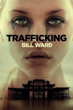 Trafficking: (Powell, Book 1): Volume 1 - Ward, Mr Bill