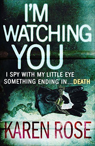 Watching you karen rose - watching,