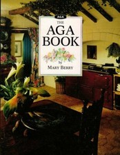 The Aga Book By Mary Berry