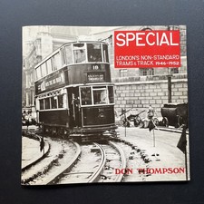 Special London's Non Standard Trams & Track 1946 - 1952 - Don Thompson (1982)