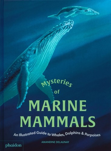 Mysteries marine mammals - of,