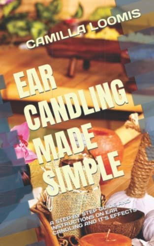 Ear candling made simple - ear,