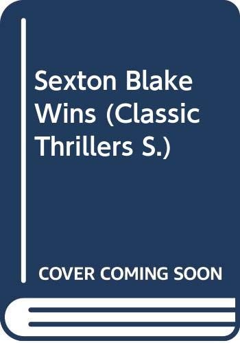 Sexton blake wins classic - sexton, (classic