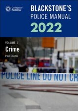 Blackstones Police Manuals Volume 1: Crime 2022, Connor, Paul, Used; Very Good B