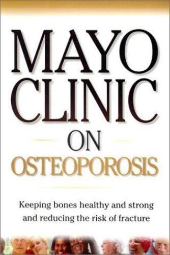 Mayo clinic osteoporosis - mayo, on