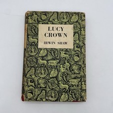 Lucy Crown by Irwin Shaw 1958 HB/DJ