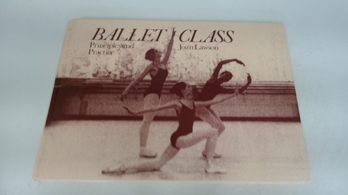 Ballet class principles and - class:,