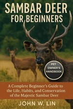 Sambar Deer for Beginners: A