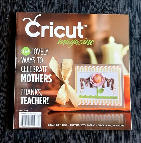 Cricut magazine may - magazine, 15+