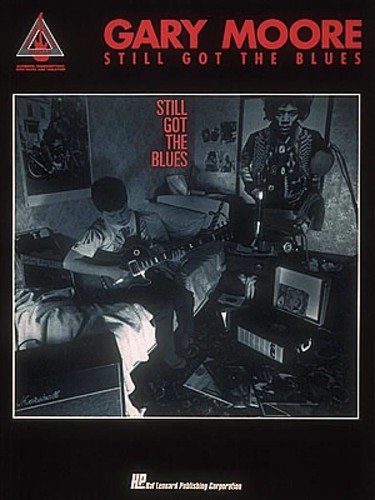 Gary moore still got the - got,