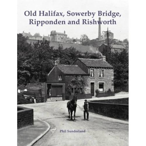 Old halifax sowerby - sowerby, bridge