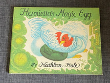 Henrietta's Magic Egg by Kathleen Hale 1st Ed. Hb. 1973