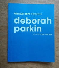  Deborah Parkin, William Ropp Presents, With Text By Prof. John Wood, Extra Rare
