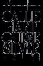 Quicksilver, Callie Hart
