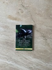 The Sacred Beetle, and Others: The Breeding and Life of the Scarab Dung