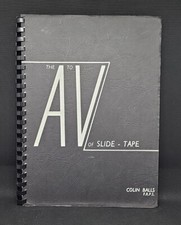 The A to V of Slide Tape - Colin Balls: Softcover Spiral bound 1979