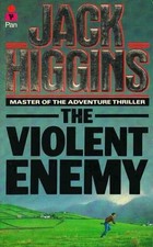 The Violent Enemy - Higgins