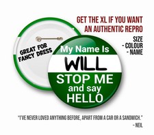 WILL BADGE HELLO MY NAME IS WILL  CUSTOM MADE AUTHENTIC reproduction TV PROP