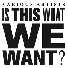 Is This What We Want? Vinyl LP