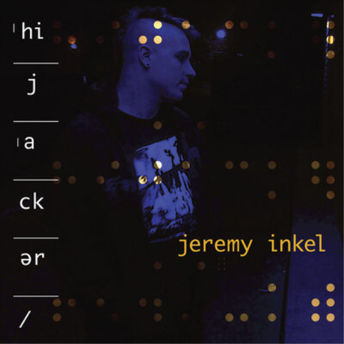 Jeremy inkel hijacker - inkel, (cd)