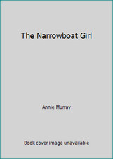 The Narrowboat Girl by Annie